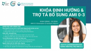 TUYỂN SINH KHÓA ĐỊNH HƯỚNG TRỢ TÁ MONTESSORI AMI 0–3 TUỔI THÁNG 10 2026