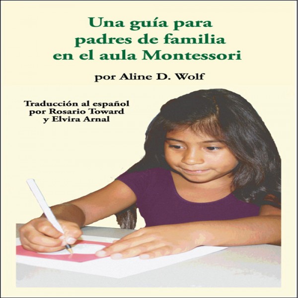 Lời khuyên của một phụ huynh về lớp học Montessori: Phiên bản tiếng Tây Ban Nha